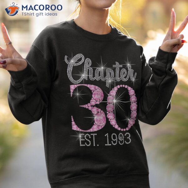 Chapter 30 Est 1993 30th Birthday Tee Gift For Wo Shirt