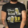 Cheers And Beers To 35 Years Old Beer 35th Birthday Shirt