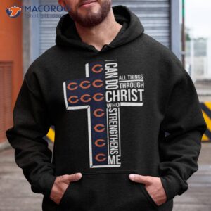 chicago bears all things through i can do christ who strengthens me shirt hoodie