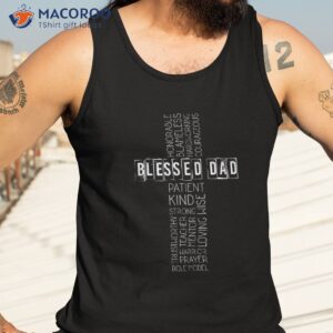 christian blessed dad cross fathers day shirt tank top 3