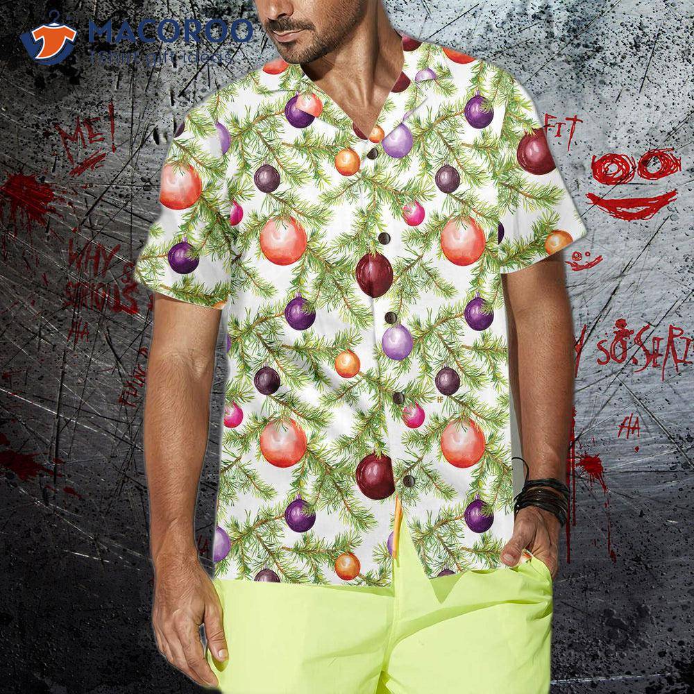 Christmas Baubles And Fir Tree Twigs Hawaiian Shirt, Funny Best Xmas Gift Idea Christmas Baubles And Fir Tree Twigs Hawaiian Shirt, Funny Best Xmas Gift Idea