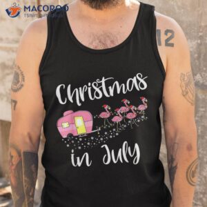 christmas in july pink flamingo summer funny camping camper shirt tank top
