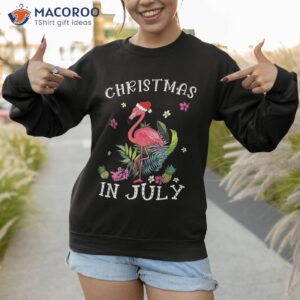 christmas in july shirts for pink flamingo shirt sweatshirt 1