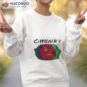 chunky i think you should leave shirt sweatshirt 2