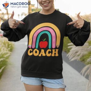 coach rainbow pencil apple back to school appreciation shirt sweatshirt