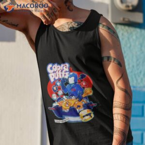 cobra puffs fortified with ingredients stolen from other cereals shirt tank top 1