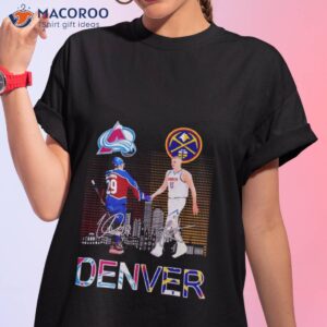 colorado avalanche mackinnon and denver nuggets jokic signatures shirt tshirt 1