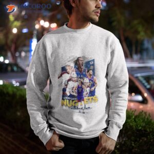 colorado avalanche new poster support for denver nuggets 2023 shirt sweatshirt