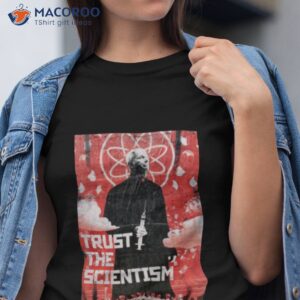 commie fauci art trust the scientism shirt tshirt