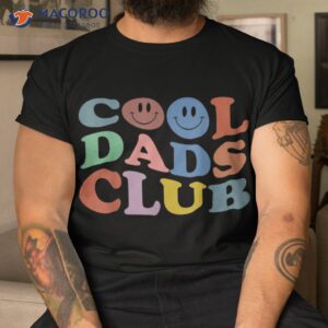 cool dads club funny smile colorful father s day shirt tshirt