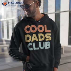 cool dads club shirt hoodie 1