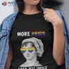 Cool Pride Month More Pride Less Prejudice Shirt