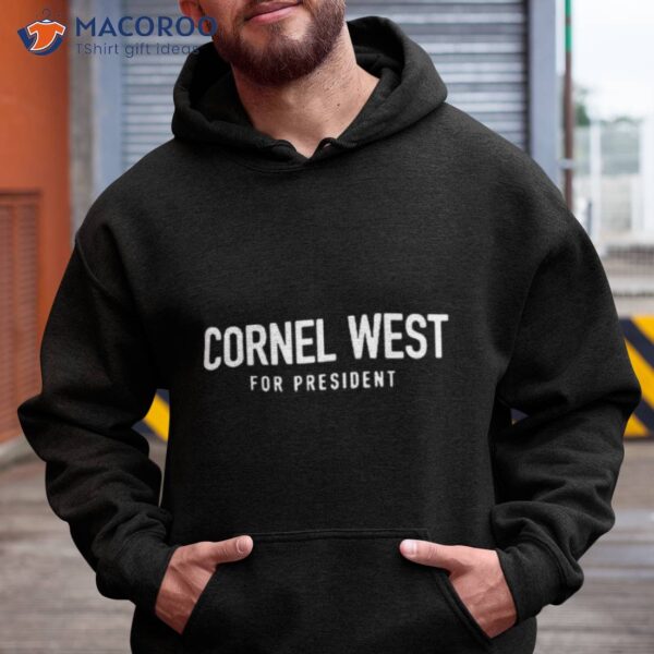 Cornel West For President 2024 Election Shirt