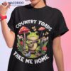 Cottagecore Mushroom Country Toads Take Me Home Frog Lover Shirt
