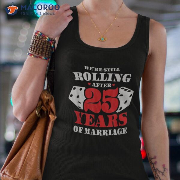 Couples Married 25 Years – Funny 25th Wedding Anniversary Shirt