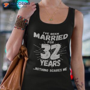 couples married 32 years funny 32nd wedding anniversary shirt tank top 4
