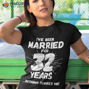 couples married 32 years funny 32nd wedding anniversary shirt tshirt 1