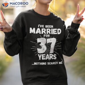 couples married 37 years funny 37th wedding anniversary shirt sweatshirt 2