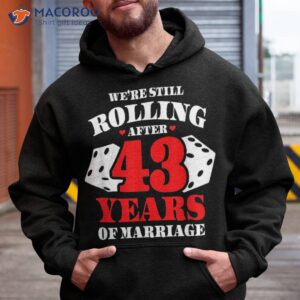 couples married 43 years funny 43rd wedding anniversary shirt hoodie