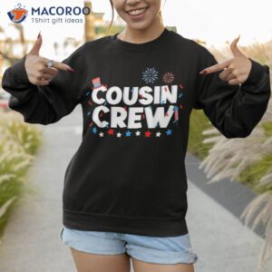 cousin crew 4th of july patriotic american family matching shirt sweatshirt 1 1