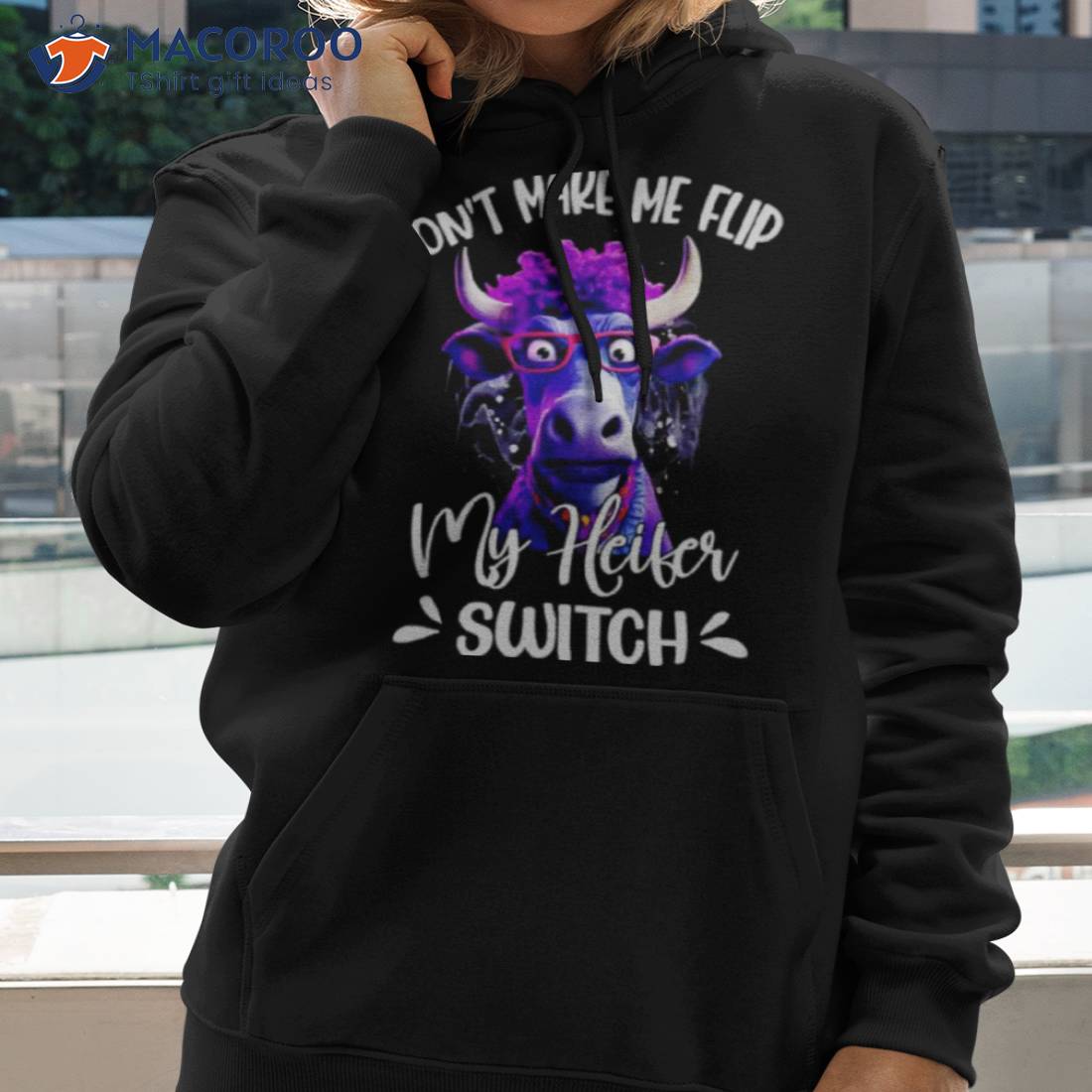 Cow Don’t Make Me Flip My Heifer Switch Shirt Cow Don’t Make Me Flip My Heifer Switch Shirt