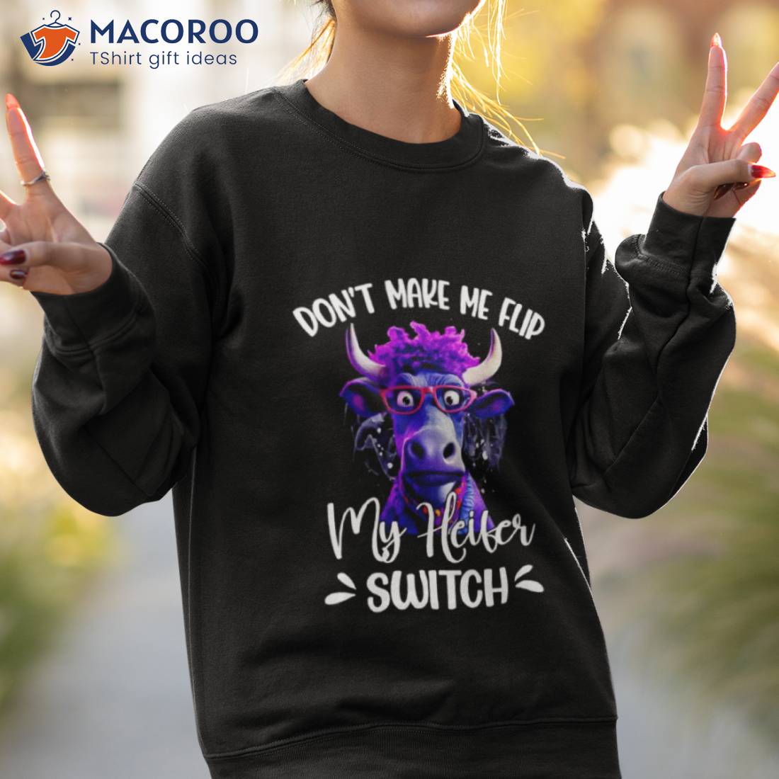 Cow Don’t Make Me Flip My Heifer Switch Shirt Cow Don’t Make Me Flip My Heifer Switch Shirt
