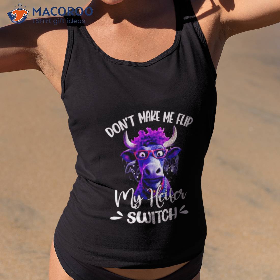 Cow Don’t Make Me Flip My Heifer Switch Shirt Cow Don’t Make Me Flip My Heifer Switch Shirt