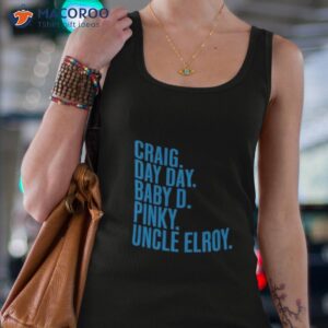 craig day day baby d pinky uncle elroy shirt tank top 4