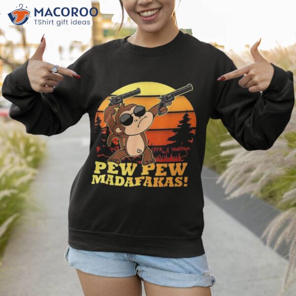 Crazy Monkey Pew Madafakas Funny Vintage Monke Shirt