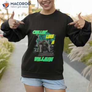 croki chillin like a villain tom hiddleston marvel shirt sweatshirt 1