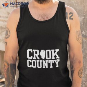 crook county corrupt shirt tank top