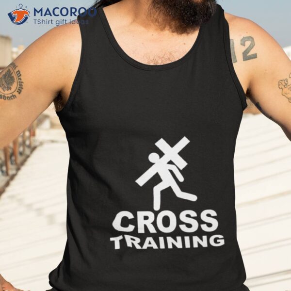 Cross Training Christian Shirt