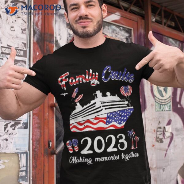 Cruise Family 2023 4th Of July Ship Shirt