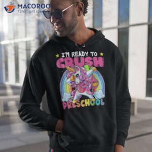 crush preschool dabbing unicorn back to school girls gift shirt hoodie 1