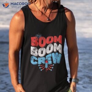 cute boom crew 4th of july fireworks family matching shirt tank top