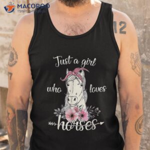 cute horse just a girl who loves horses graphic shirt tank top