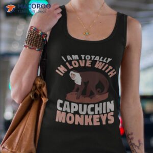 cute primate i am totally in love with capuchin monkeys shirt tank top 4