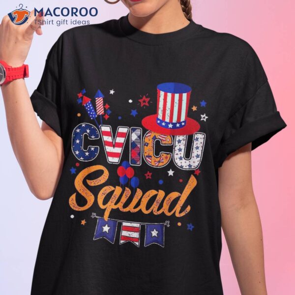 Cvicu Squad 4th July Nurse Rn Matching Independence Shirt