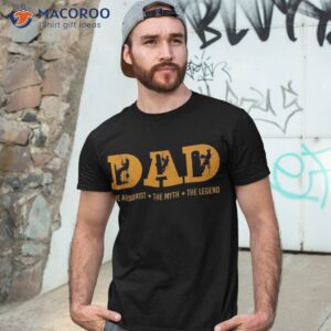 Dad Arborist Myth Legend Funny Fathers Day Gifts Shirt