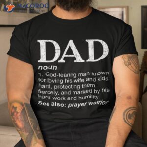 Dad Definition Father’s Day Daddy Christian Shirt