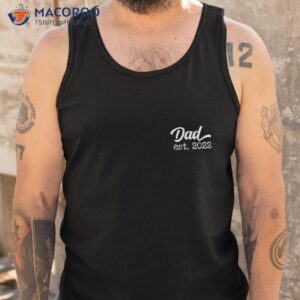 dad est 2022 father s day daddy expecting baby best shirt tank top