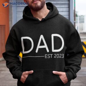 dad est 2023 first fathers day promoted to daddy shirt hoodie