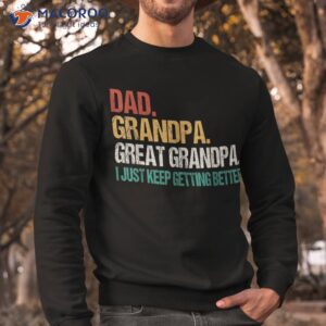 dad grandpa great fathers day for grandfather shirt sweatshirt