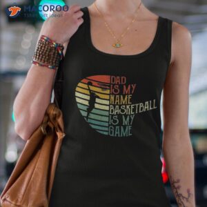 dad is my name basketball game sport fathers day shirt tank top 4