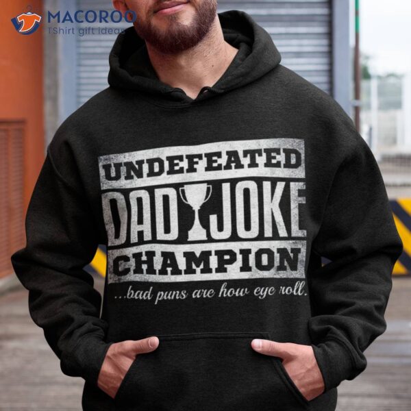 Dad Joke Champion Shirt Funny Father’s Day Gift, Bad Puns