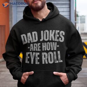 Dad Jokes Are How I Roll Shirt
