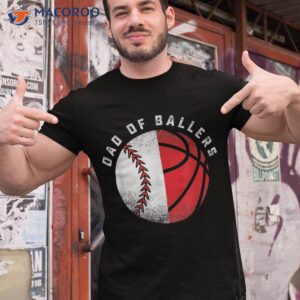 dad of ballers father son basketball baseball player gift shirt tshirt 1