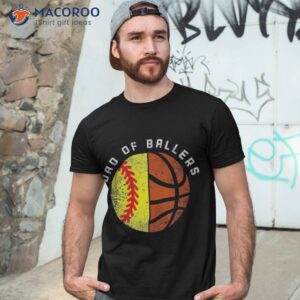Dad Of Ballers Funny Softball Basketball Shirt