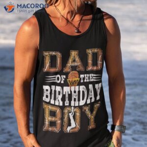 dad of the birthday boy shirt tank top