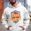 Dad Patrol Fathers Day Dad 2023 Shirt